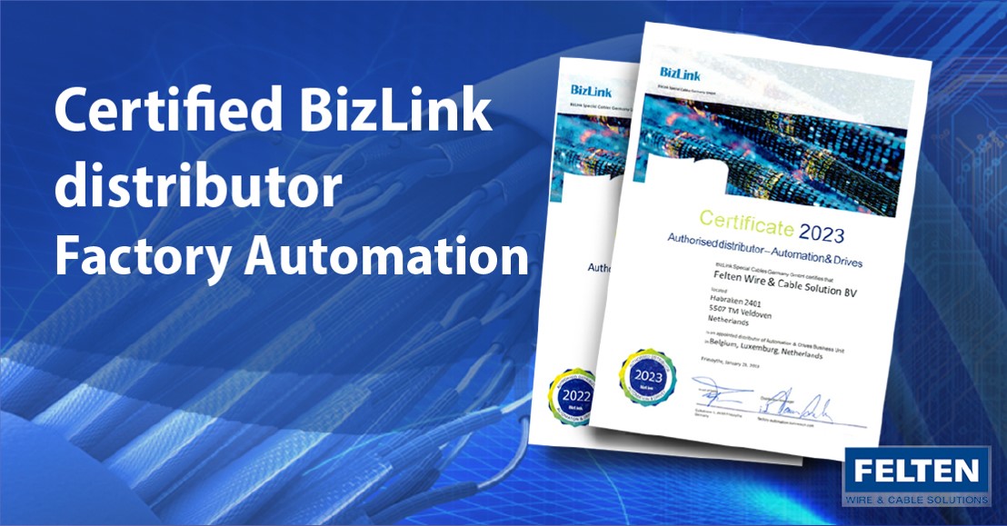 FELTEN Wire & Cable Solutions : also in 2023 the certified distributor of Bizlink Automation & Drives.